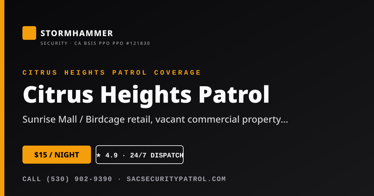 Stormhammer Security, Inc. marked patrol SUV on nightly security patrol tour in Citrus Heights